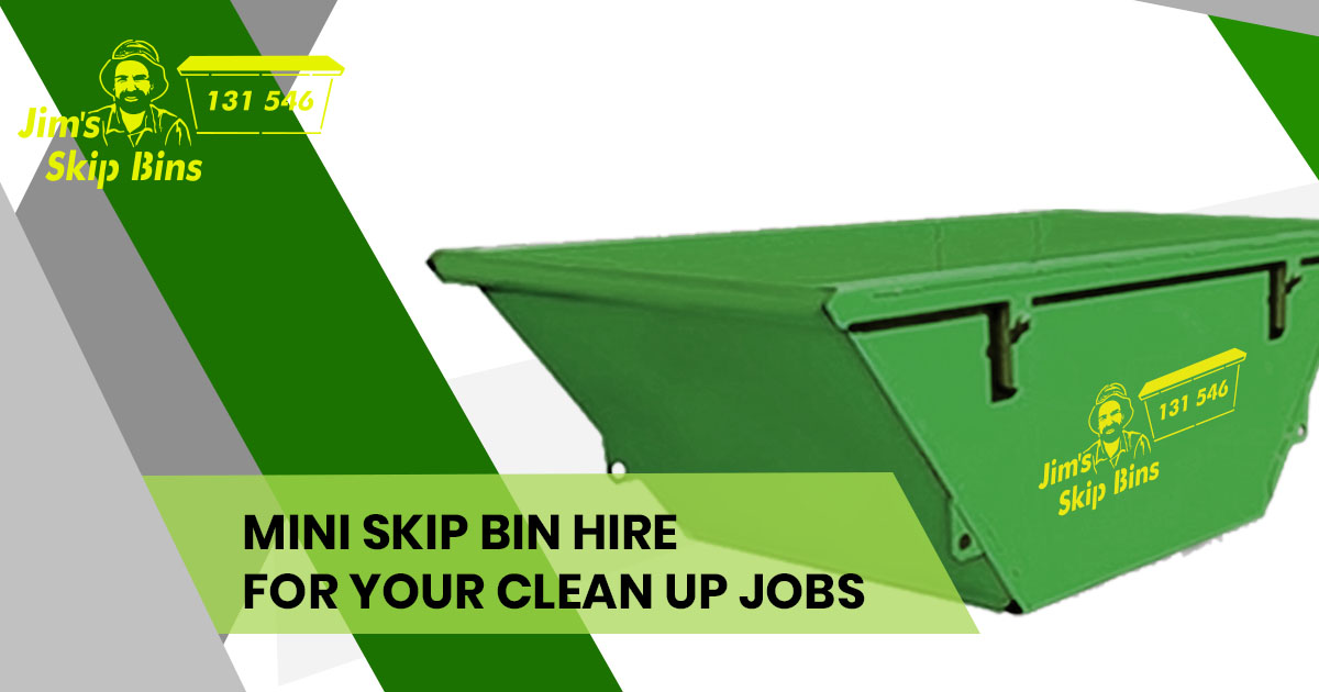 Mini Skip Bin Hire For Your Clean Up Jobs